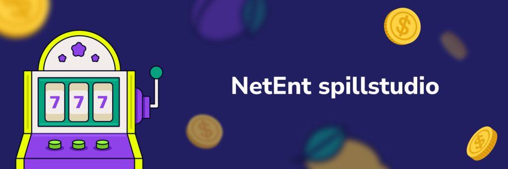 NetEnt spillstudio